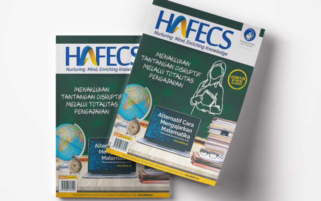 HAFECS Magz Edisi ke 4 : Menaklukan Tantangan Disruptif melalui  Totalitas Pengajaran