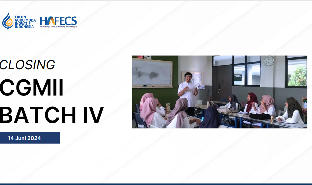 Program CGMII Batch IV HAFECS Resmi Berakhir